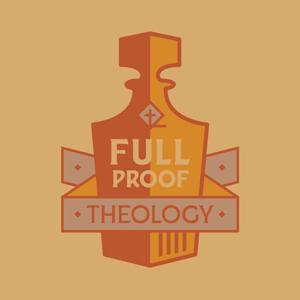 Full Proof Theology by Chase Davis