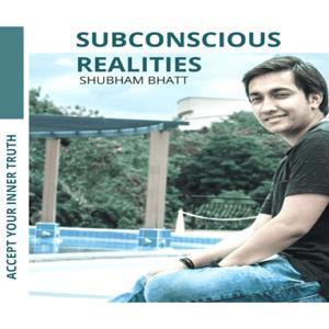 Subconscious Realities