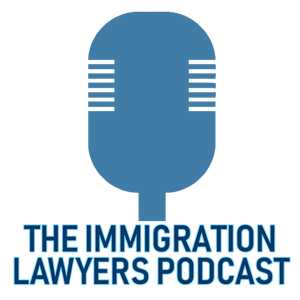 The Immigration Lawyers Podcast | Discussing Visas, Green Cards & Citizenship: Practice & Policy by John Khosravi, Esq.