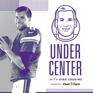 Under Center with Kirk Cousins