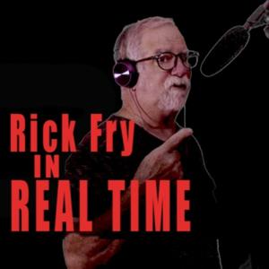 Rick Fry in Real Time