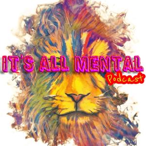 It's All Mental Podcast