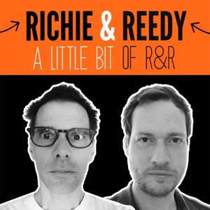 Richie and Reedy - A little bit of R&R