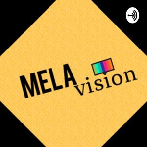 Mela-Vision