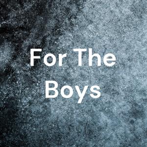 For The Boys