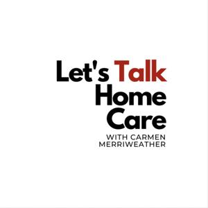 Let's Talk Home Care