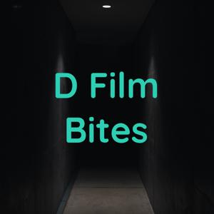 D Film Bites