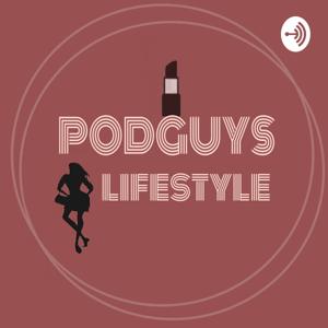 Podguys Lifestyle