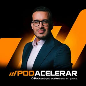 PodAcelerar - Empreendedorismo e Negócios by Marcus Marques