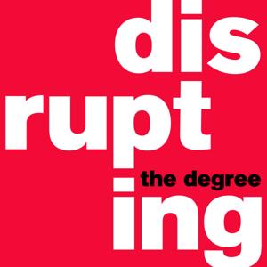 Disrupting The Degree