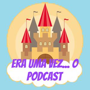 Era uma vez... o podcast