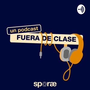 Un Podcast Fuera de Clase