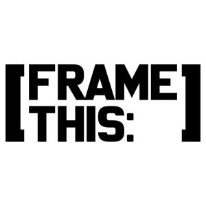 Frame This Podcast
