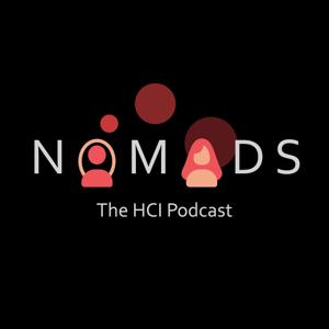 NOMADS: The HCI Podcast!