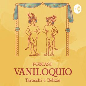 Vaniloquio - Tarocchi & Delizie