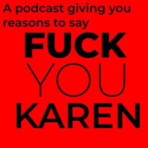 FUCK YOU KAREN: Funny Karen Stories from Reddit