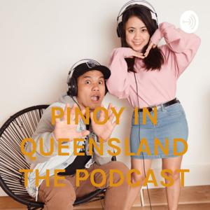 PINOY IN QUEENSLAND THE PODCAST