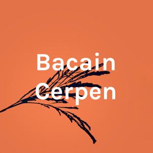 Bacain Cerpen