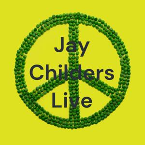 Jay Childers Live