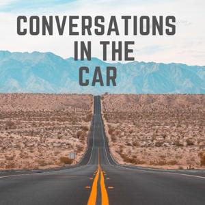 Conversations in the Car