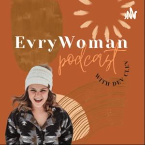 Evrywoman Podcast