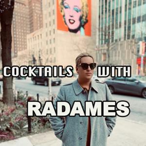 Cocktails with Radames