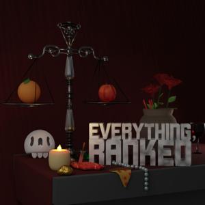 Everything, Ranked