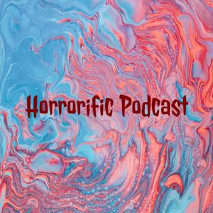 Horrorific Podcast