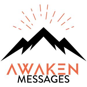 Awaken Messages