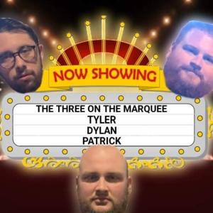 The Three on the Marquee