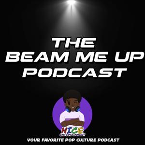 BEAM Me Up (A Nerd-Culture Podcast)