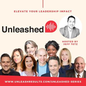 Unleashed - Elevate Your Leadership Impact