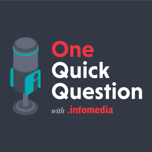 One Quick Question with Infomedia