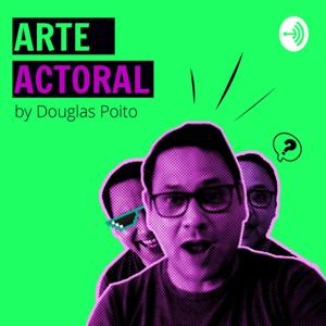 Arte Actoral Podcast