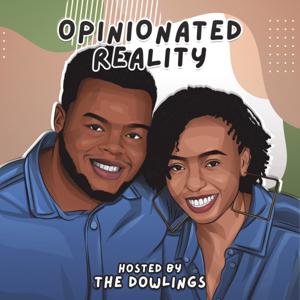 Opinionated Reality