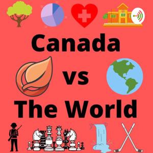 Canada vs. The World