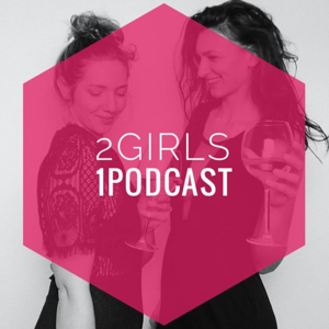 2 Girls 1 Podcast