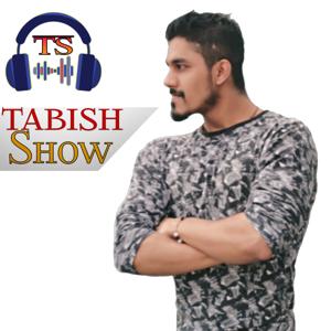 Tabish Show