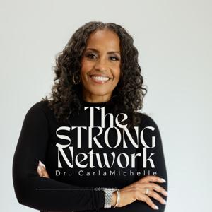 The STRONG Network with Dr. Carla Michelle