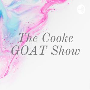 The Cooke GOAT Show