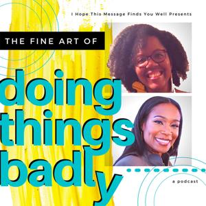 The Fine Art of Doing Things Badly