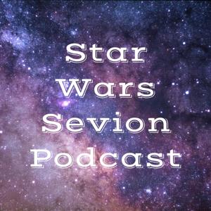 Star Wars Sevion Podcast