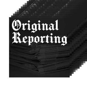 Original Reporting