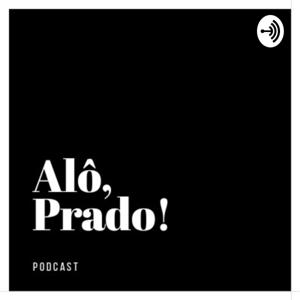 Alô, Prado!