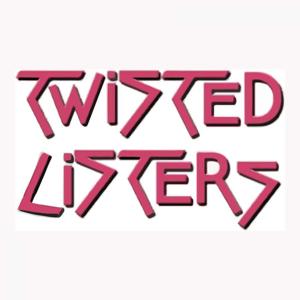 Twisted Listers by Twisted Listers