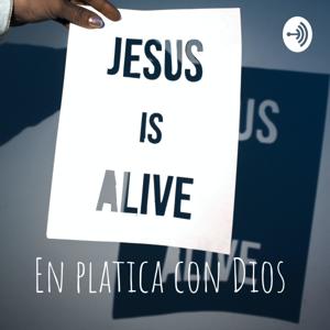 En platica con Dios