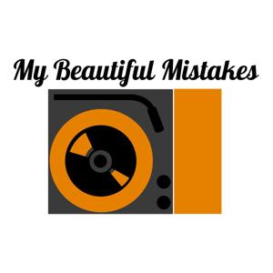 My Beautiful Mistakes