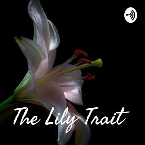 The Lily Trait