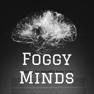 Foggy Minds