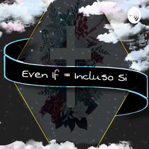 Even if/Incluso si